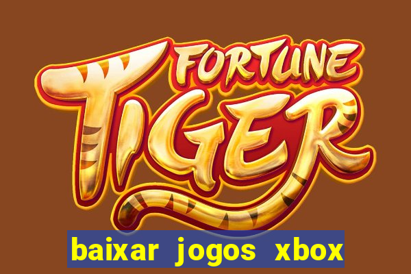 baixar jogos xbox 360 iso usando utorrent